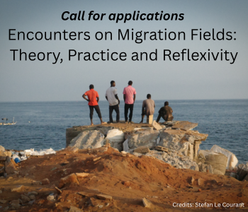 Call for applications - Encounters on Migration Fields