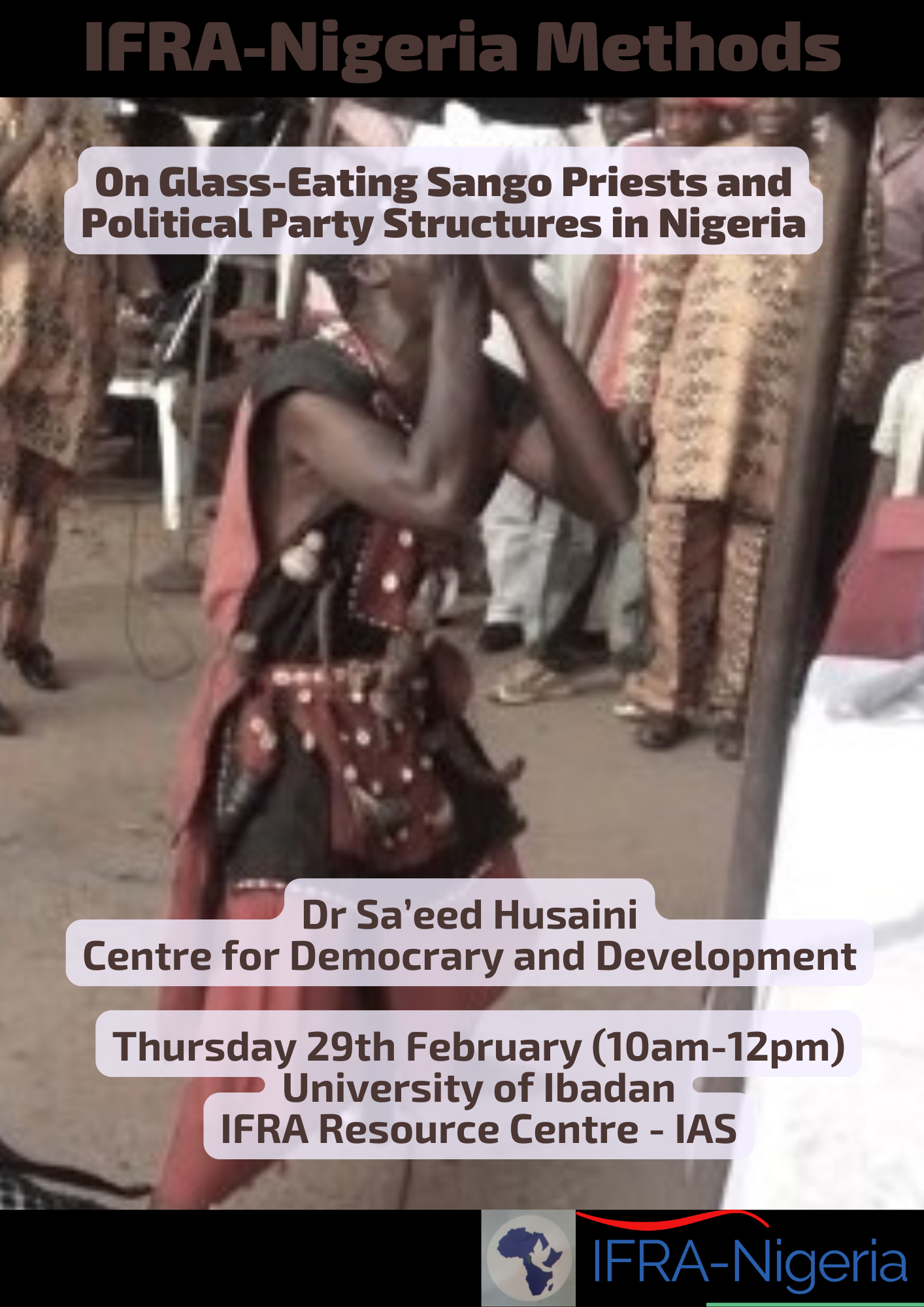 Methodological Seminar - On glass-eating priests and political party structures in Nigeria - Dr Sa'eed Husaini